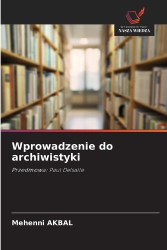 Wprowadzenie do archiwistyki