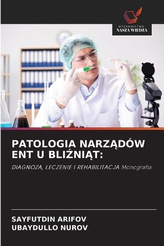 Patologia NarzĄdów Ent U BliŹniĄt