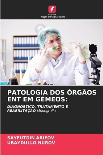 Patologia DOS Órgãos Ent Em Gémeos