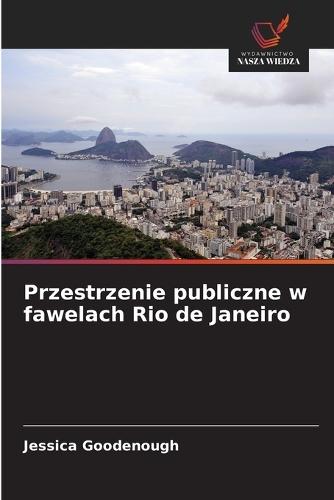 Przestrzenie publiczne w fawelach Rio de Janeiro