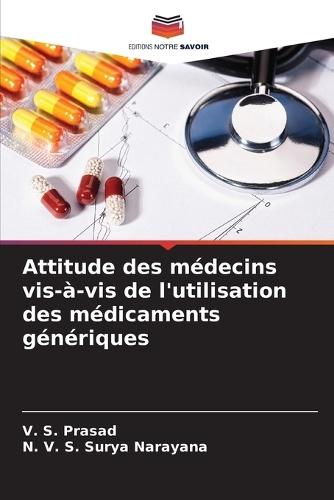 Attitude des médecins vis-à-vis de l'utilisation des médicaments génériques