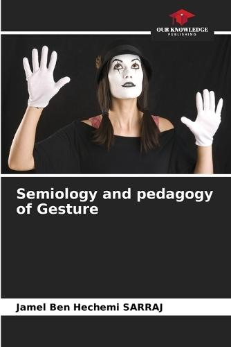 Semiology and pedagogy of Gesture