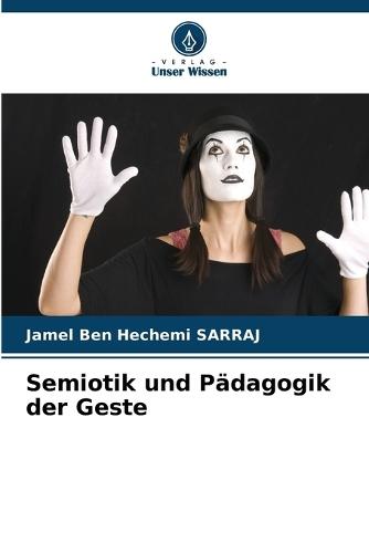 Semiotik und Pädagogik der Geste