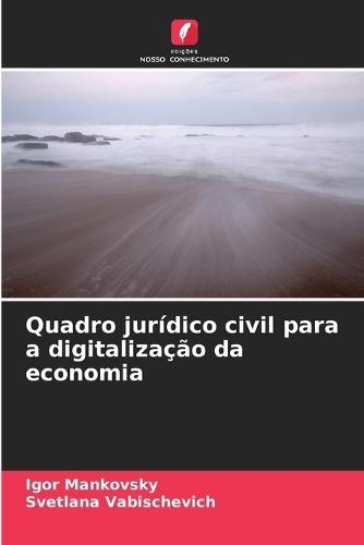 Quadro jurídico civil para a digitalização da economia