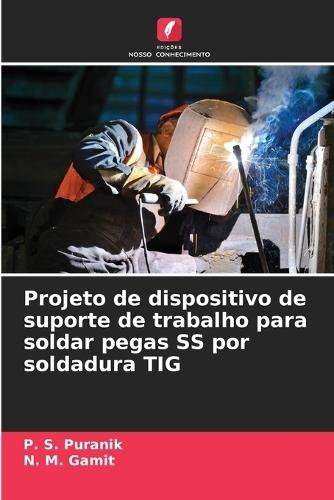 Projeto de dispositivo de suporte de trabalho para soldar pegas SS por soldadura TIG