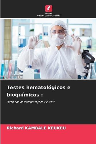 Testes hematológicos e bioquímicos