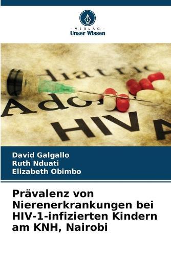 Prävalenz von Nierenerkrankungen bei HIV-1-infizierten Kindern am KNH, Nairobi