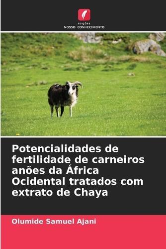 Potencialidades de fertilidade de carneiros anões da África Ocidental tratados com extrato de Chaya