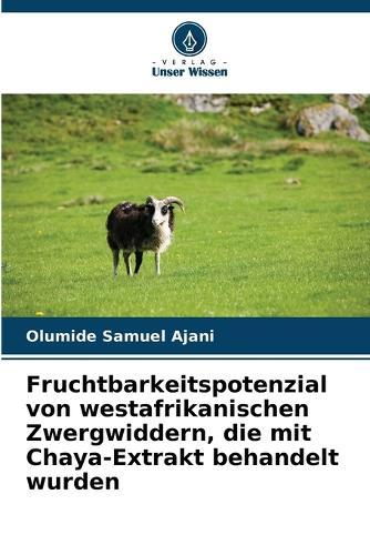 Fruchtbarkeitspotenzial von westafrikanischen Zwergwiddern, die mit Chaya-Extrakt behandelt wurden