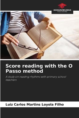 Score reading with the O Passo method