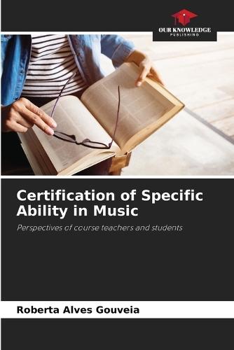 Certification of Specific Ability in Music