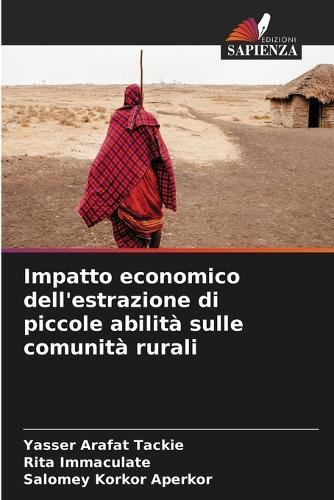 Impatto economico dell'estrazione di piccole abilità sulle comunità rurali