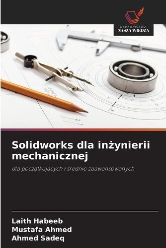 Solidworks dla inżynierii mechanicznej