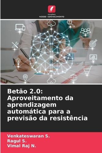 Betão 2.0: Aproveitamento da aprendizagem automática para a previsão da resistência