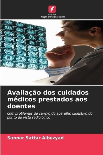 Avaliação dos cuidados médicos prestados aos doentes