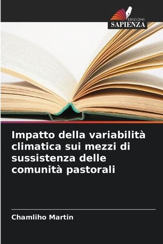 Impatto della variabilità climatica sui mezzi di sussistenza delle comunità pastorali