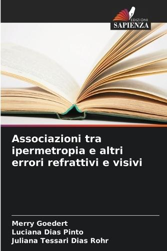 Associazioni tra ipermetropia e altri errori refrattivi e visivi