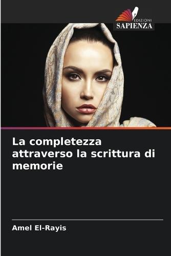 La completezza attraverso la scrittura di memorie