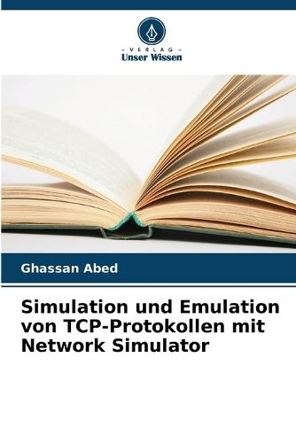 Simulation und Emulation von TCP-Protokollen mit Network Simulator