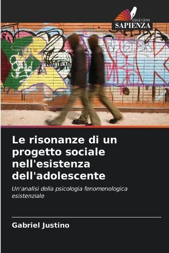 Le risonanze di un progetto sociale nell'esistenza dell'adolescente