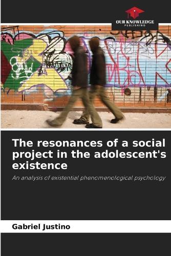 The resonances of a social project in the adolescent's existence