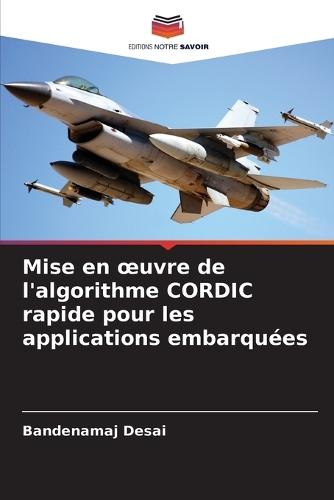 Mise en oeuvre de l'algorithme CORDIC rapide pour les applications embarquées