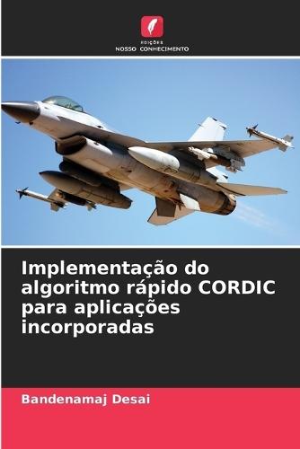 Implementação do algoritmo rápido CORDIC para aplicações incorporadas
