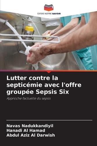 Lutter contre la septicémie avec l'offre groupée Sepsis Six