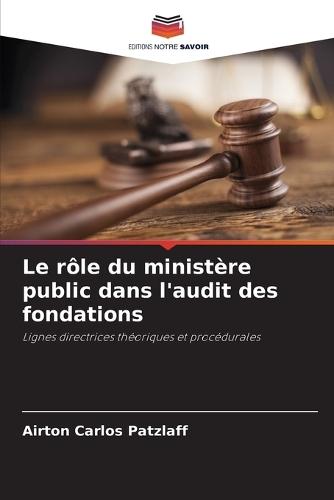 Le rôle du ministère public dans l'audit des fondations