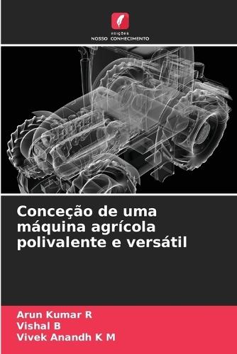Conceção de uma máquina agrícola polivalente e versátil