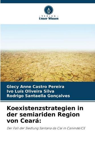 Koexistenzstrategien in der semiariden Region von Ceará