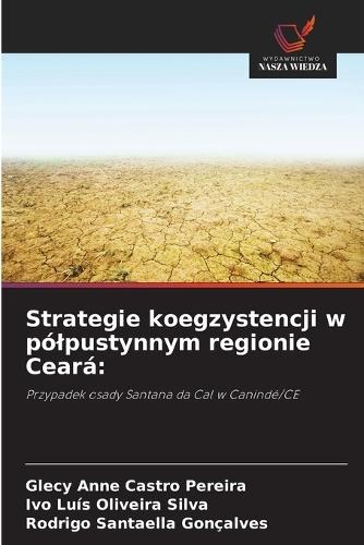 Strategie koegzystencji w pólpustynnym regionie Ceará