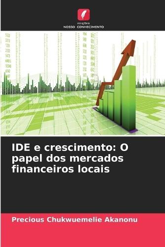 IDE e crescimento: O papel dos mercados financeiros locais