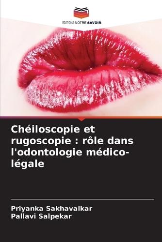 Chéiloscopie et rugoscopie: rôle dans l'odontologie médico-légale