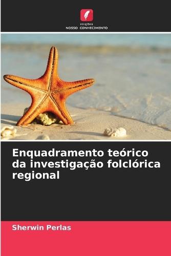 Enquadramento teórico da investigação folclórica regional