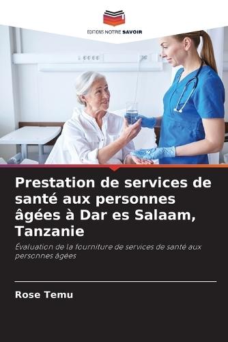 Prestation de services de santé aux personnes âgées à Dar es Salaam, Tanzanie