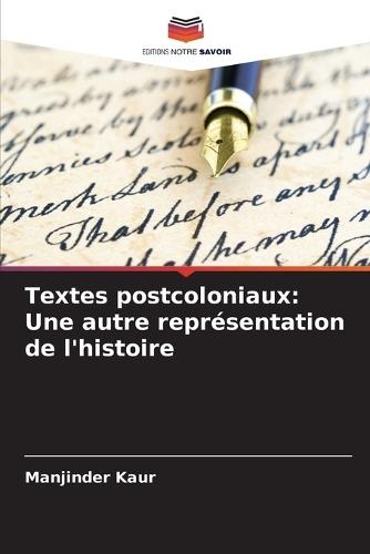 Textes postcoloniaux: Une autre représentation de l'histoire