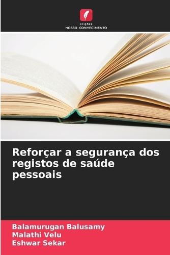 Reforçar a segurança dos registos de saúde pessoais