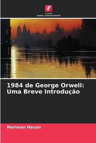 1984 de George Orwell: Uma Breve Introdução