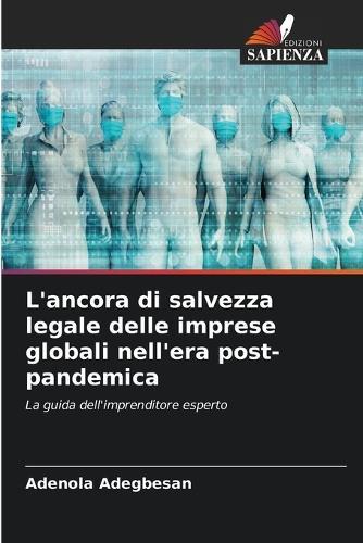 L'ancora di salvezza legale delle imprese globali nell'era post-pandemica
