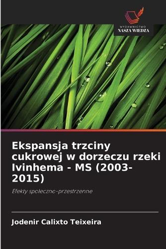 Ekspansja trzciny cukrowej w dorzeczu rzeki Ivinhema - MS (2003-2015)