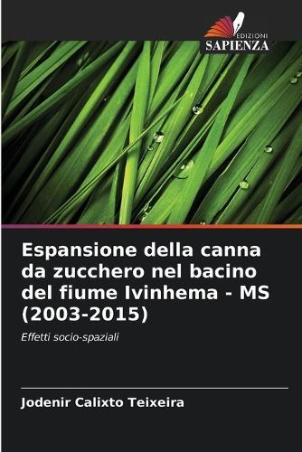 Espansione della canna da zucchero nel bacino del fiume Ivinhema - MS (2003-2015)