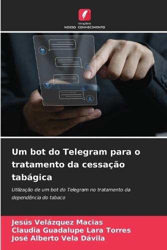 Um bot do Telegram para o tratamento da cessação tabágica