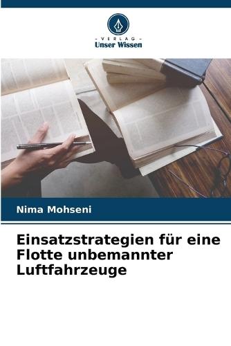 Einsatzstrategien für eine Flotte unbemannter Luftfahrzeuge