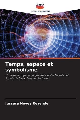 Temps, espace et symbolisme