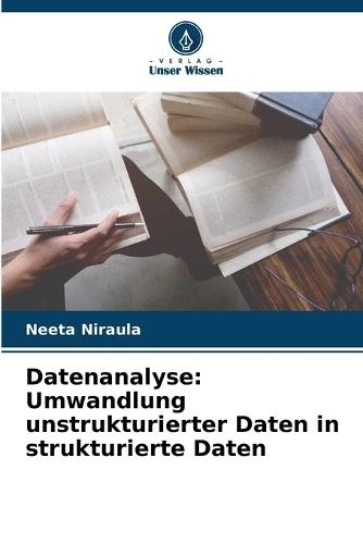 Datenanalyse: Umwandlung unstrukturierter Daten in strukturierte Daten