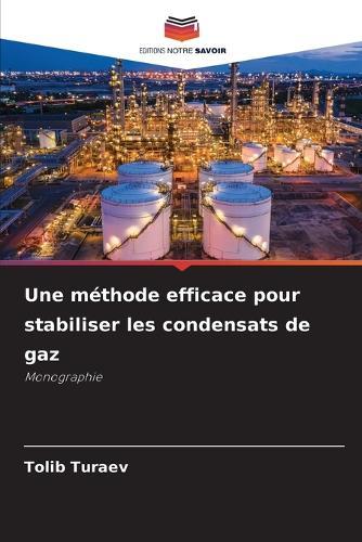 Une méthode efficace pour stabiliser les condensats de gaz