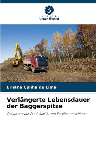 Verlängerte Lebensdauer der Baggerspitze