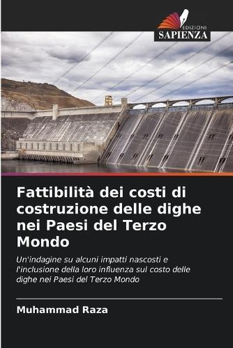 Fattibilità dei costi di costruzione delle dighe nei Paesi del Terzo Mondo