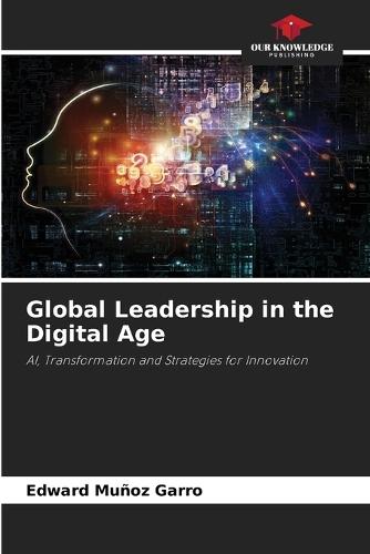 Global Leadership in the Digital Age